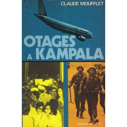 Otages à Kampala - Claude Moufflet