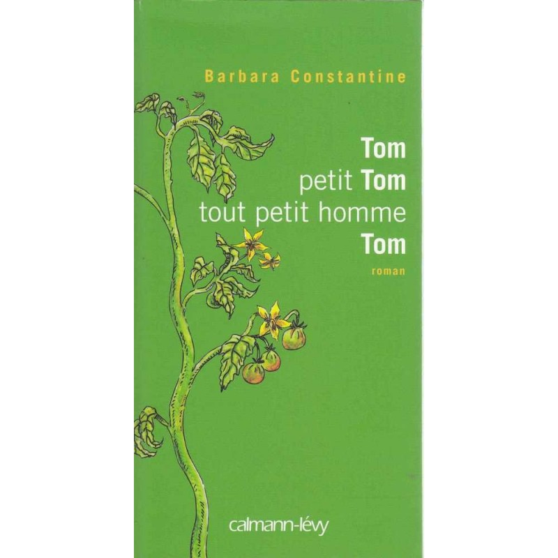 Tom, petit Tom, tout petit homme, Tom - B. Constantine