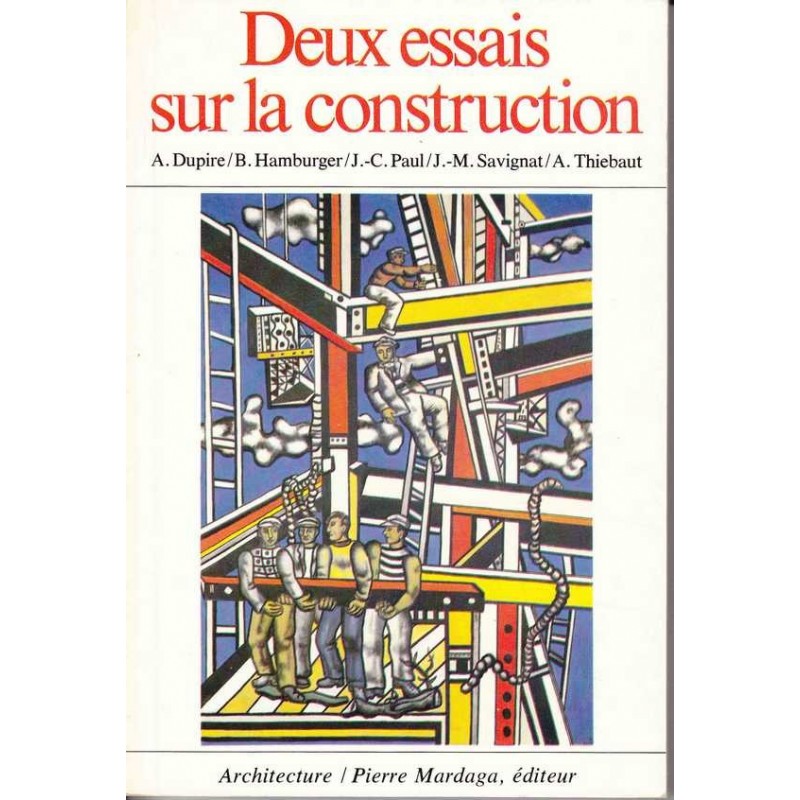 Deux essais sur la construction - A. Dupire/B. Hamburger