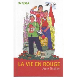 La vie en rouge - Anne Thiollier
