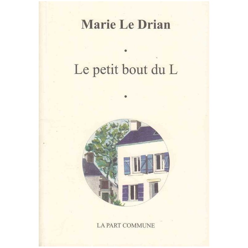 Le petit bout du L - Marie Le Drian