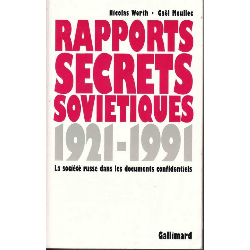 Rapports secrets soviétiques 1921-1991 - N.Werth/G.Moullec