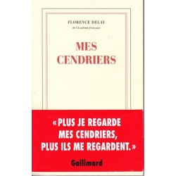 Mes cendriers - Florence Delay