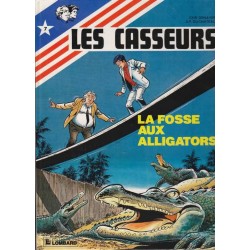 Les casseurs n°7 : La fosse aux alligators - Denayer/Duchateau