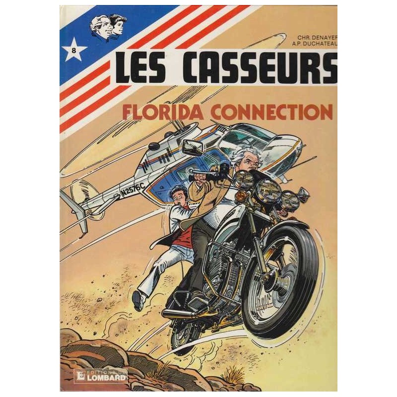 Les casseurs n°8 : Florida connection - Denayer/Duchateau