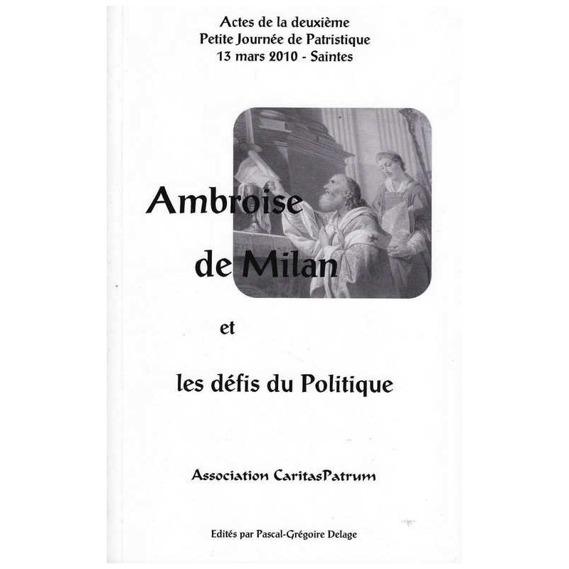 Ambroise de Milan et les défis du politique