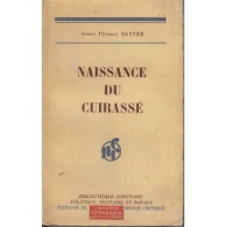 Naissance du cuirassé - James Phinney Baxter