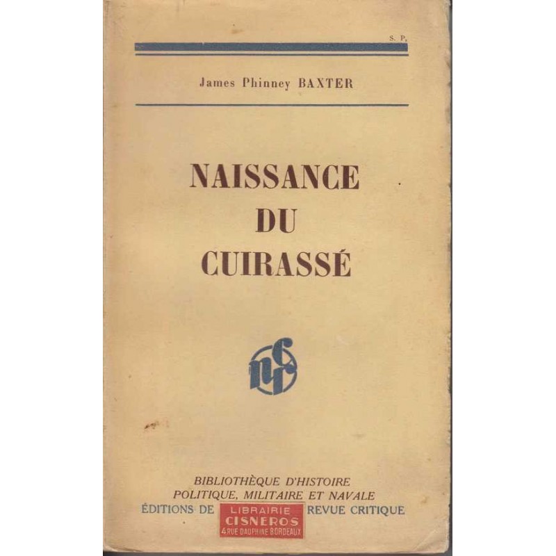 Naissance du cuirassé - James Phinney Baxter