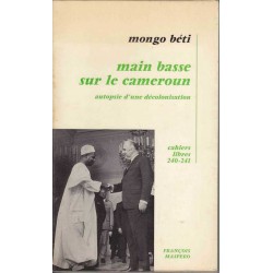 Main basse sur le Cameroun - Mongo Beti