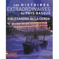 Les histoires extraordinaires du Pays Basque