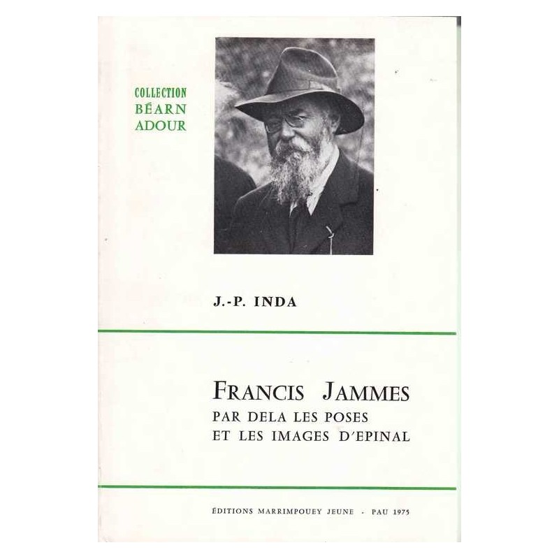 Francis Jammes par delà les poses - J.-P. Inda