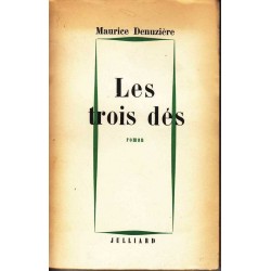 Les trois dés - Maurice Denuzière