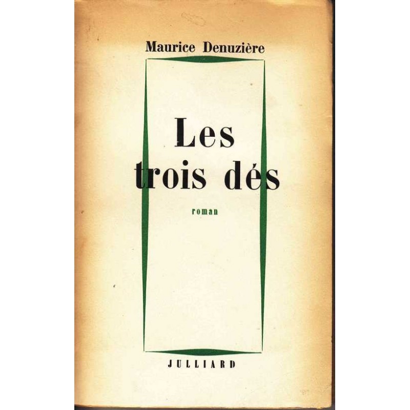 Les trois dés - Maurice Denuzière