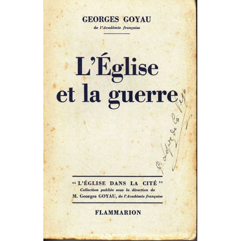 L'Eglise et la guerre - Georges Goyau