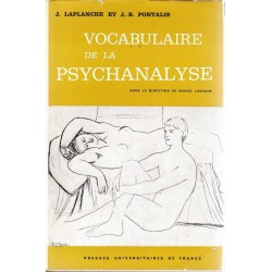 Vocabulaire de la psychanalyse - Laplanche et Pontalis