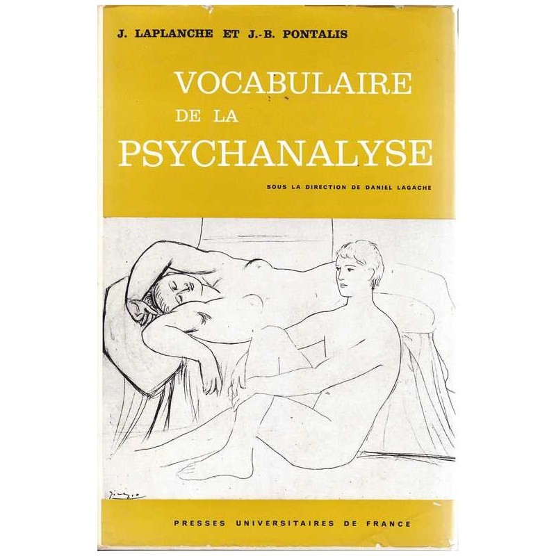 Vocabulaire de la psychanalyse - Laplanche et Pontalis