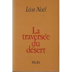 La traversée du désert - Léon Noël