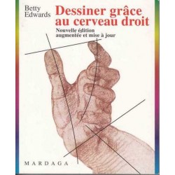 Dessiner grâce au cerveau droit - Betty Edwards