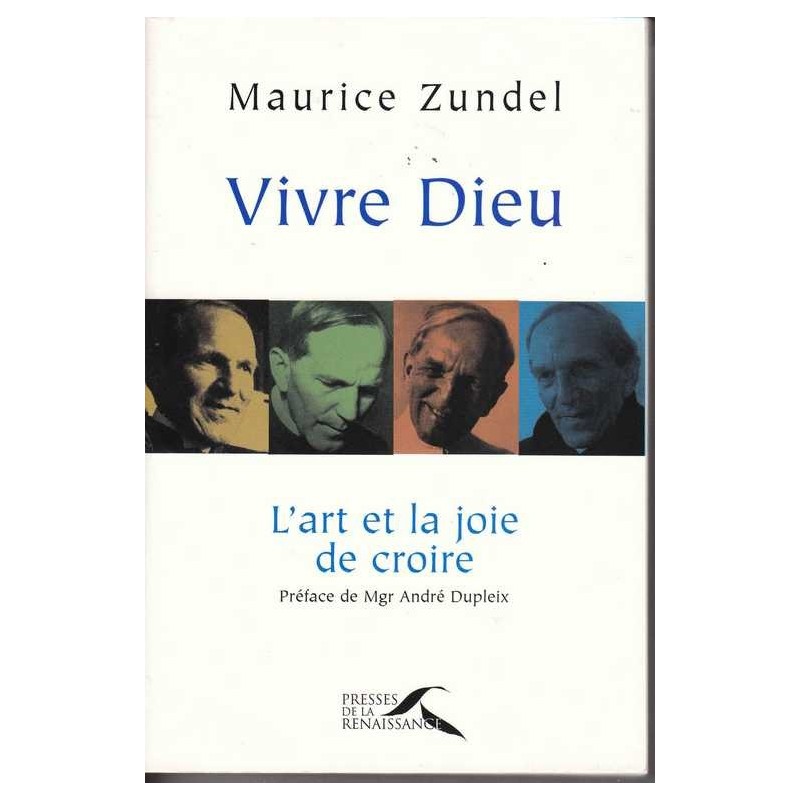 Vivre Dieu - Maurice Zundel