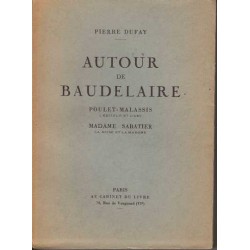 Autour de Baudelaire - Pierre Dufay