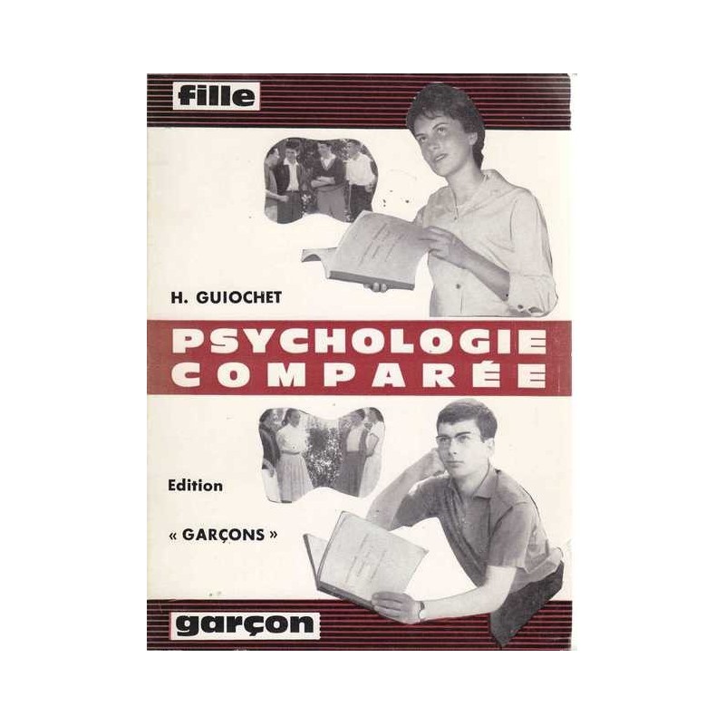 Psychologie comparée. Garçon-fille - H. Guiochet