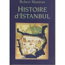 Histoire d'Istanbul - Robert Mantran