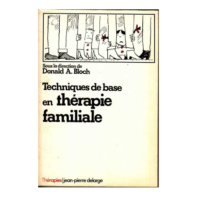 Techniques de base en thérapie familiale (D. A. Bloch)
