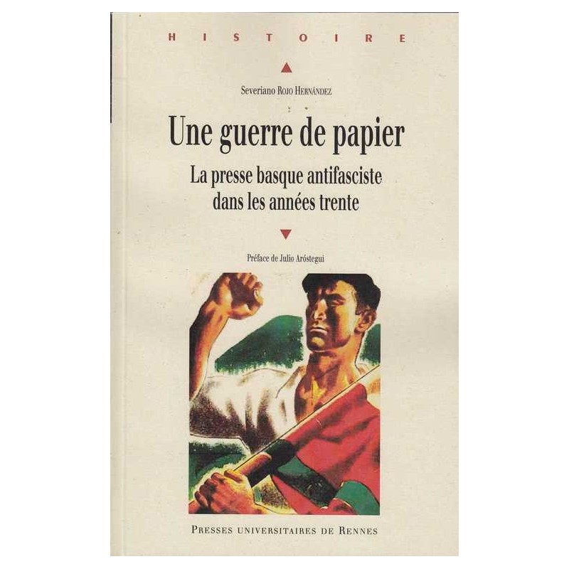 Une guerre de papier : la presse basque - Rojo Hernandez