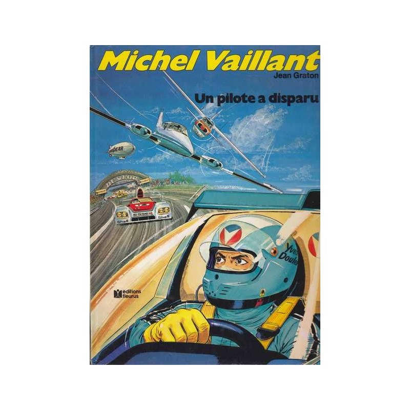 Un pilote a disparu / Michel Vaillant - Jean Graton