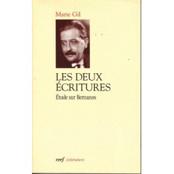 Les deux écritures : étude sur Bernanos - Marie Gil