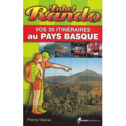 Vos 30 itinéraires au Pays Basque - Pierre Macia