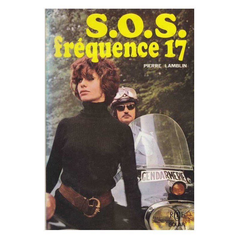 S.O.S. fréquence 17 - Pierre Lamblin