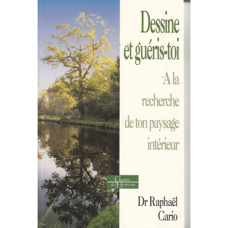 Dessine et guéris-toi - Dr Raphaël Cario