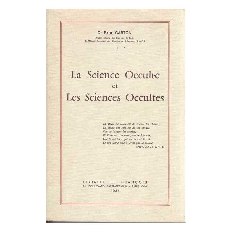 La Science occulte et les Sciences occultes - Dr Carton