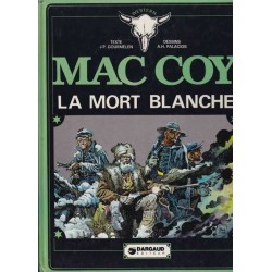 Mac Coy n°6 : la mort blanche - Gourmelen/Palacios