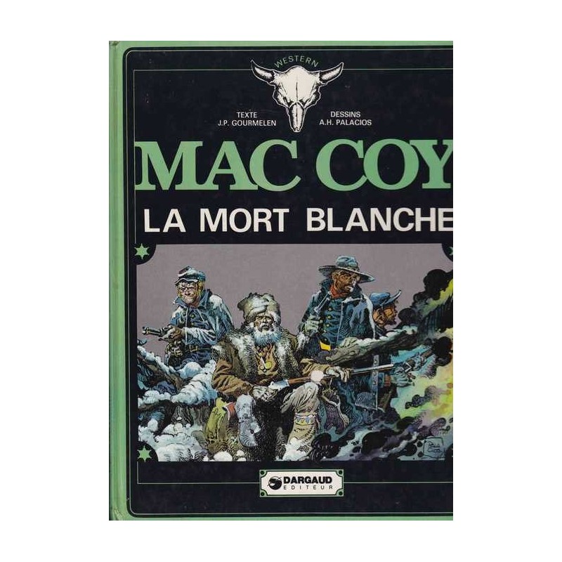 Mac Coy n°6 : la mort blanche - Gourmelen/Palacios