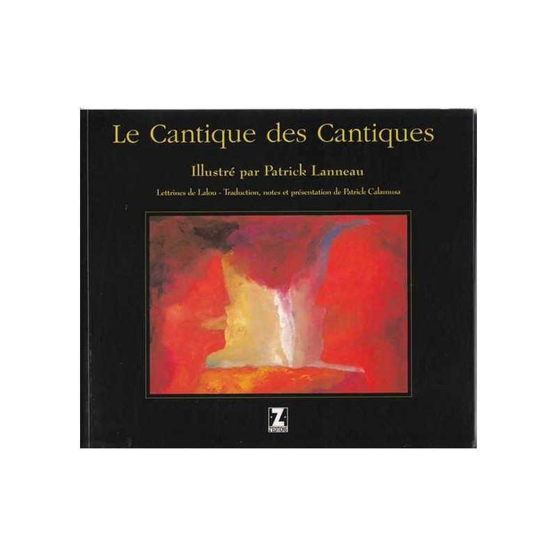 Le Cantique des Cantiques - Patrick Lanneau (ill.)