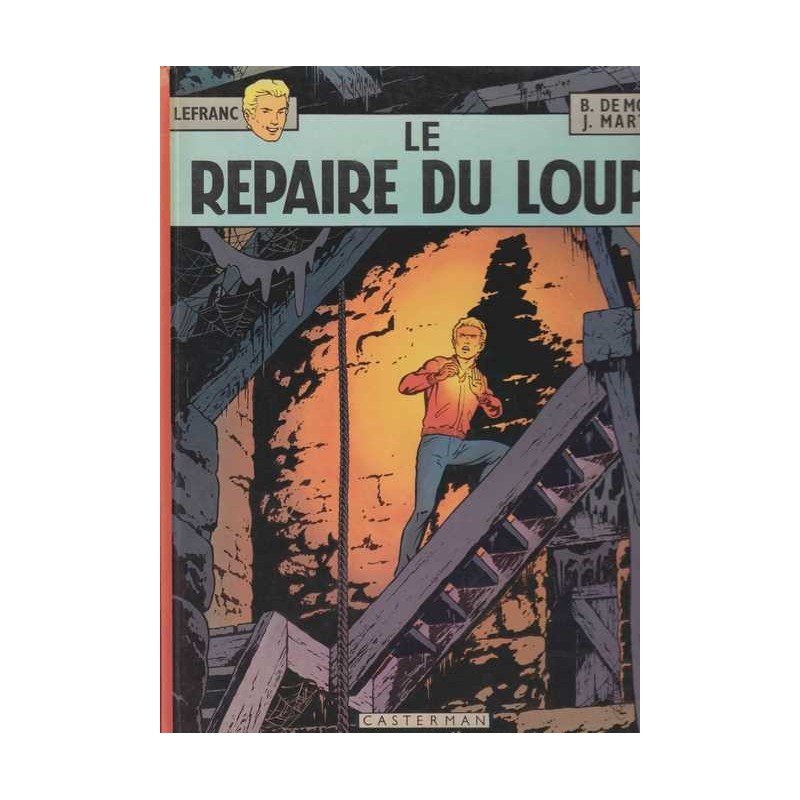 Le repaire du loup / Lefranc n°3 - J. Martin/B. de Moor