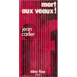 Mort aux veaux ! - Jean Carlier
