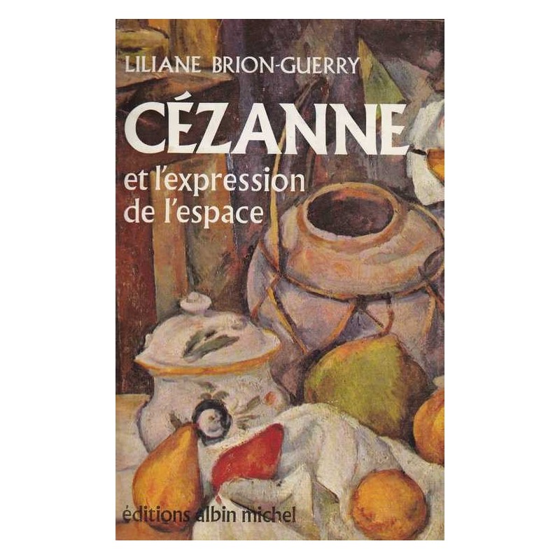 Cézanne et l'expression de l'espace - L. Brion-Guerry