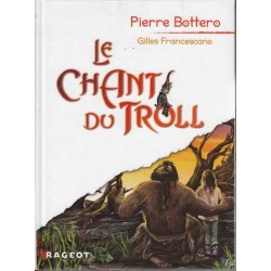 Le chant du Troll - Pierre Bottero