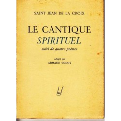 Le cantique spirituel - Saint Jean de La Croix
