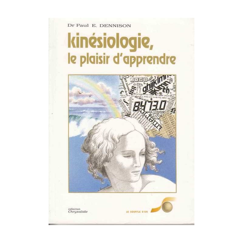 Kinésiologie, le plaisir d'apprendre - Dr Paul Dennison