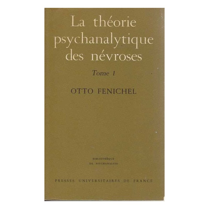 La théorie psychanalytique des névroses 1 - O. Fenichel