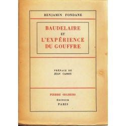 Baudelaire et l'expérience du gouffre - B. Fondane