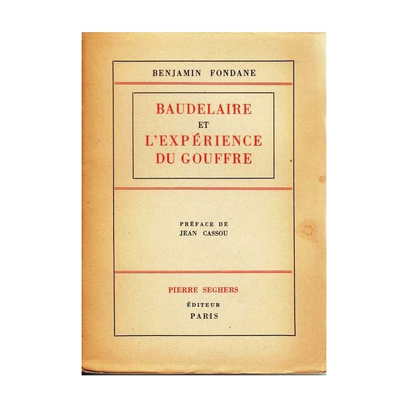 Baudelaire et l'expérience du gouffre - B. Fondane