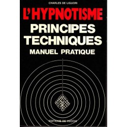L'hypnotisme principes techniques - Charles de Liguori