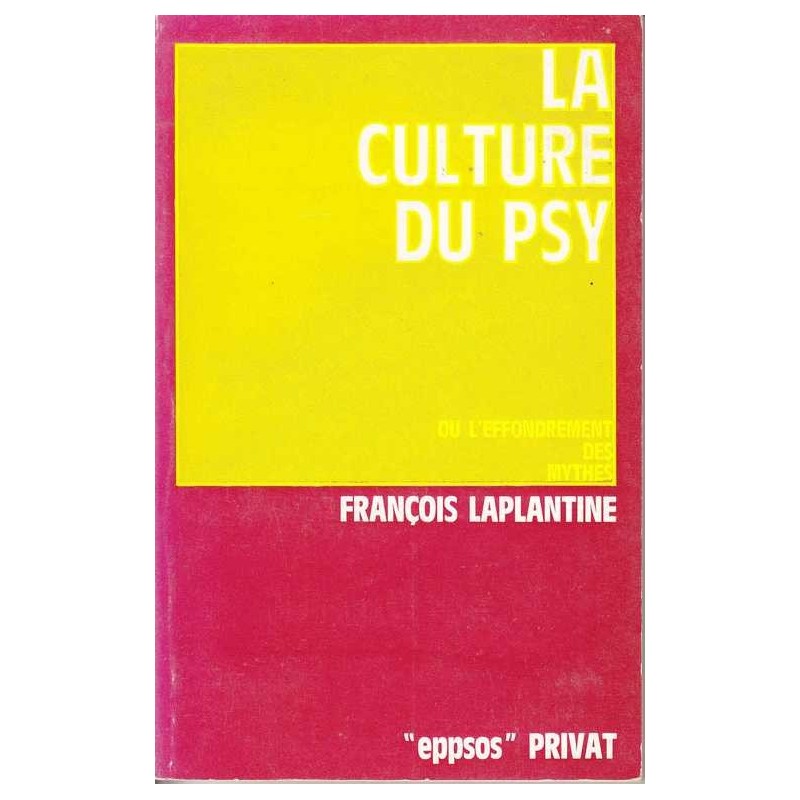 La culture du psy - François Laplantine