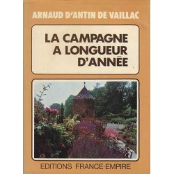 La campagne à longueur d'année - A. d'Antin de Vaillac