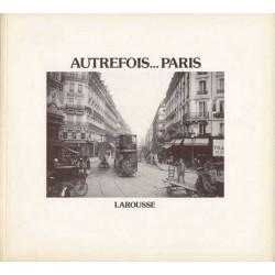 Autrefois... Paris - Larousse